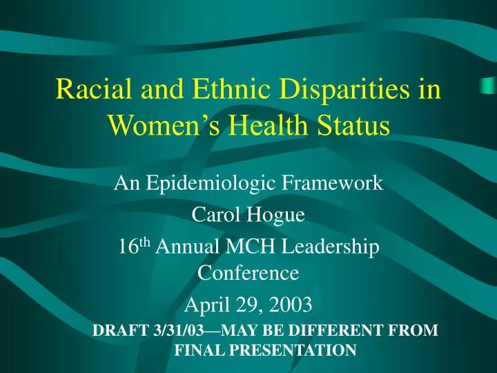 racial and ethnic disparities in women s health status