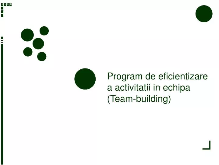 program de eficientizare a activitatii in echipa team building