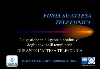 FONIA SU ATTESA TELEFONICA