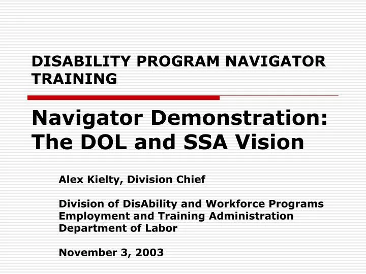 disability program navigator training navigator demonstration the dol and ssa vision