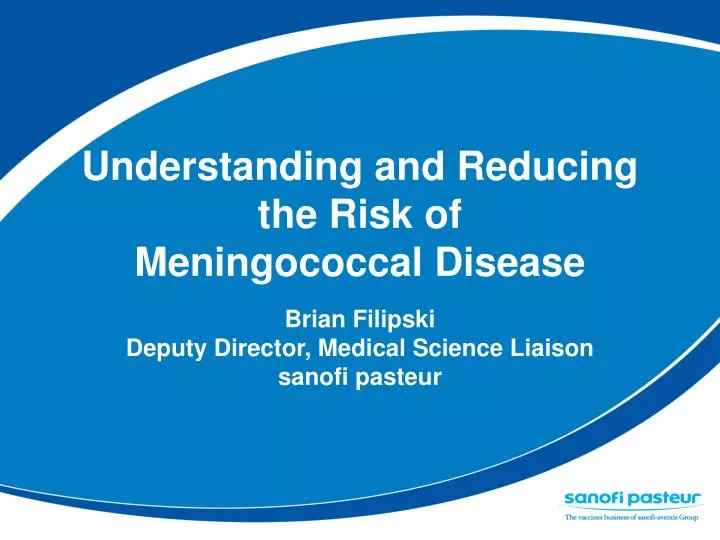 understanding and reducing the risk of meningococcal disease