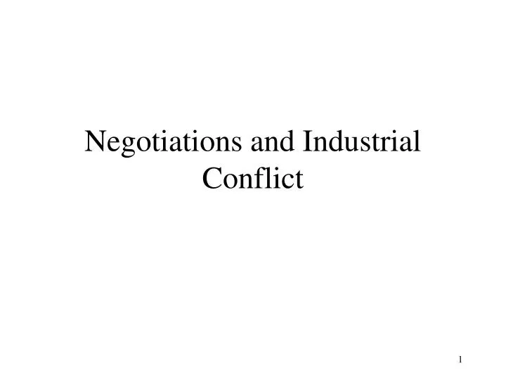 negotiations and industrial conflict