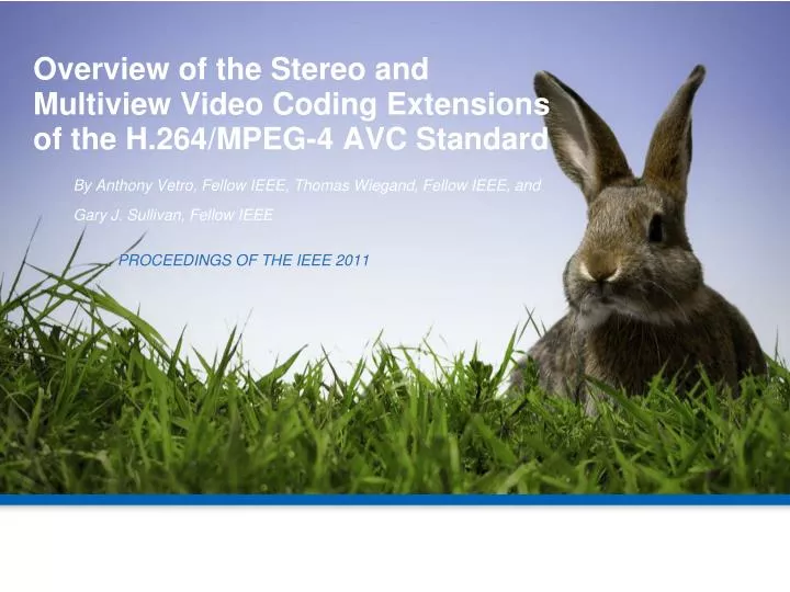 overview of the stereo and multiview video coding extensions of the h 264 mpeg 4 avc standard