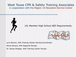 West Texas CPR &amp; Safety Training Associates in cooperation with the Region 14 Education Service Center