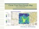 Create Your Own Google Map Using ArcMap2GMap - slide 1