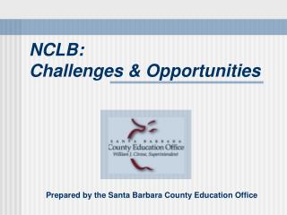 NCLB: Challenges &amp; Opportunities