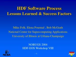 HDF Software Process Lessons Learned &amp; Success Factors