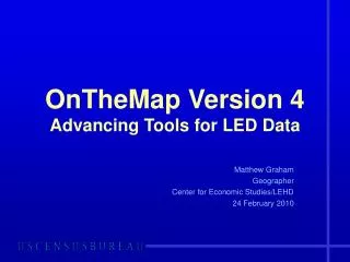 OnTheMap Version 4 Advancing Tools for LED Data