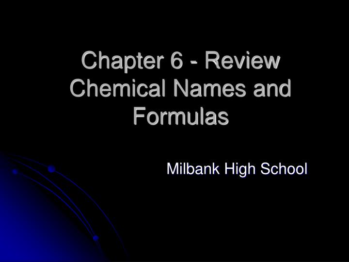 chapter 6 review chemical names and formulas