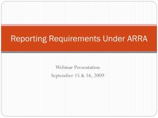 Reporting Requirements Under ARRA