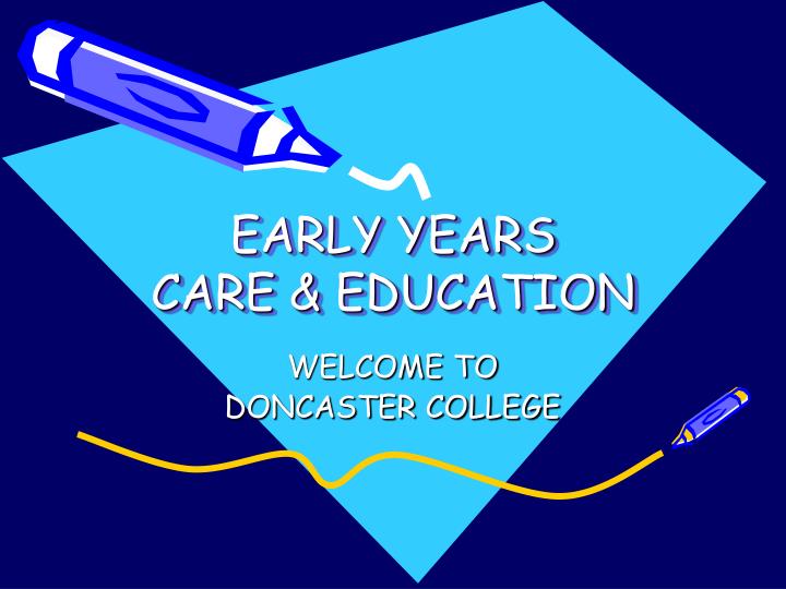 early years care education