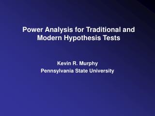 Power Analysis for Traditional and Modern Hypothesis Tests