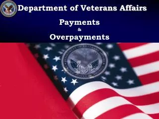 Department of Veterans Affairs Payments &amp; Overpayments