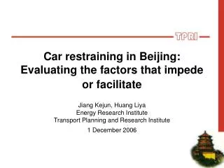 Car restraining in Beijing: Evaluating the factors that impede or facilitate