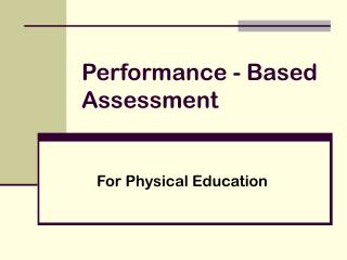 Performance - Based Assessment