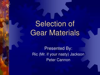 Selection of Gear Materials
