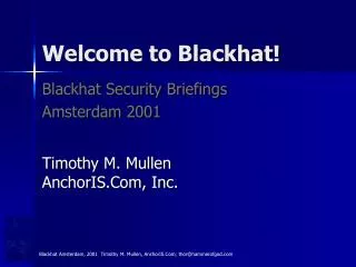 Welcome to Blackhat!
