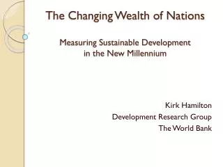 The Changing Wealth of Nations Measuring Sustainable Development in the New Millennium
