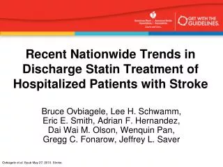 Recent Nationwide Trends in Discharge Statin Treatment of Hospitalized Patients with Stroke