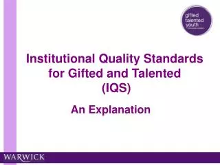 Institutional Quality Standards for Gifted and Talented (IQS)