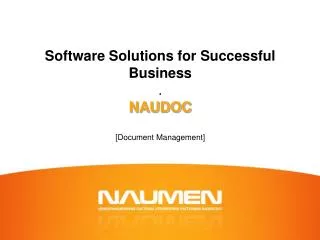 Software Solutions for Successful Business . NAUDOC [Document Management]