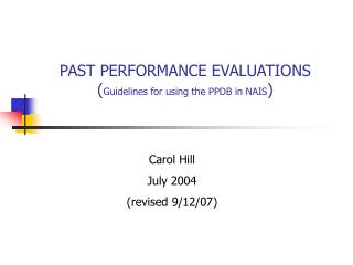PAST PERFORMANCE EVALUATIONS ( Guidelines for using the PPDB in NAIS )