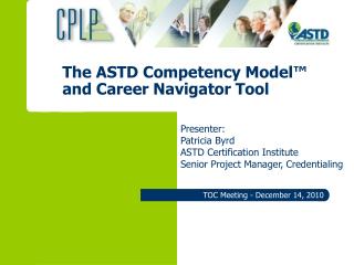 The ASTD Competency Model™ and Career Navigator Tool