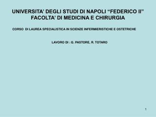 UNIVERSITA’ DEGLI STUDI DI NAPOLI “FEDERICO II” FACOLTA’ DI MEDICINA E CHIRURGIA