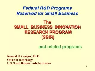 Federal R&amp;D Programs Reserved for Small Business