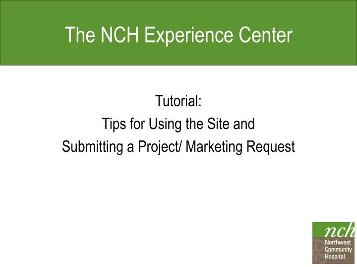 the nch experience center