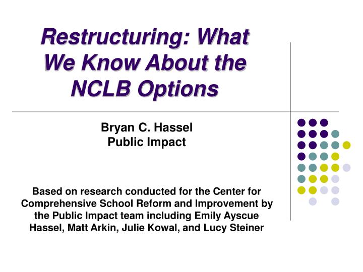 restructuring what we know about the nclb options