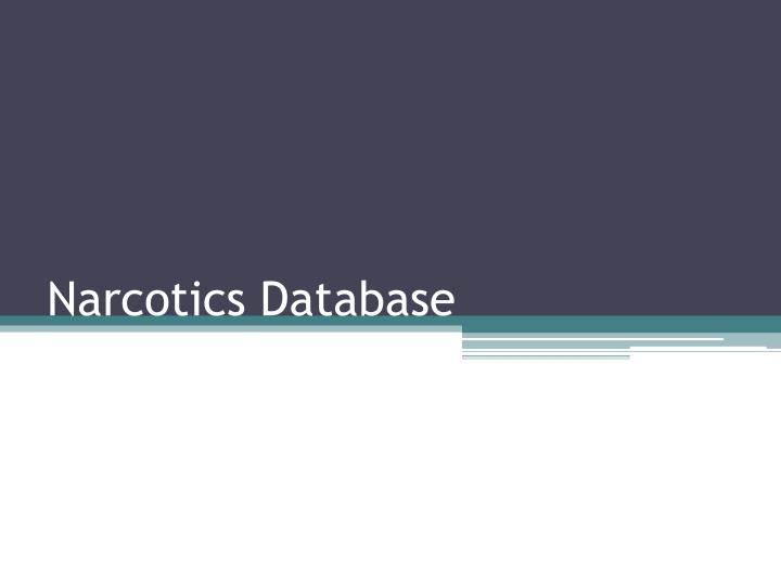 narcotics database