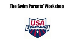 The Swim Parents’ Workshop