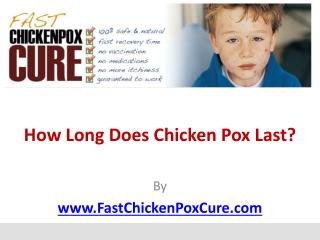 How Long Does Chicken Pox Last