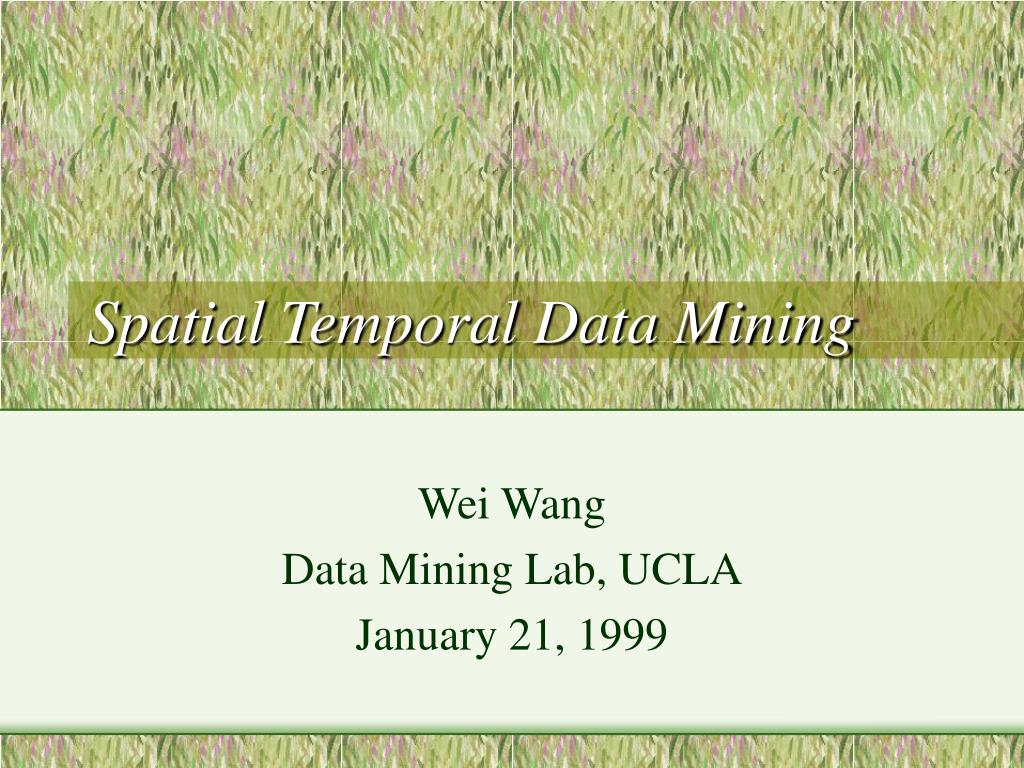 PPT - Spatial Temporal Data Mining PowerPoint Presentation, free ...