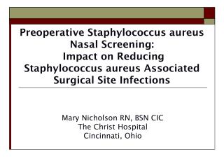 Preoperative Staphylococcus aureus Nasal Screening: Impact on Reducing Staphylococcus aureus Associated Surgical Sit