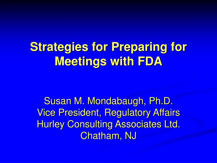 strategies for preparing for meetings with fda