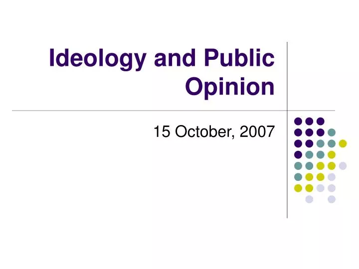 ideology and public opinion