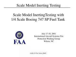 July 17-18, 2001 International Aircraft Systems Fire Protection Working Group Wilson, NC