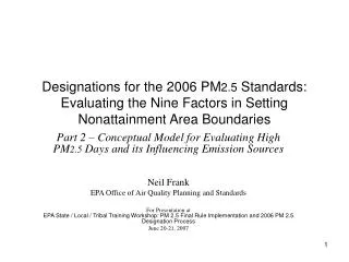 Designations for the 2006 PM 2.5 Standards: Evaluating the Nine Factors in Setting Nonattainment Area Boundaries