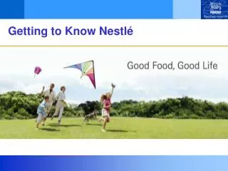 Getting to Know Nestlé