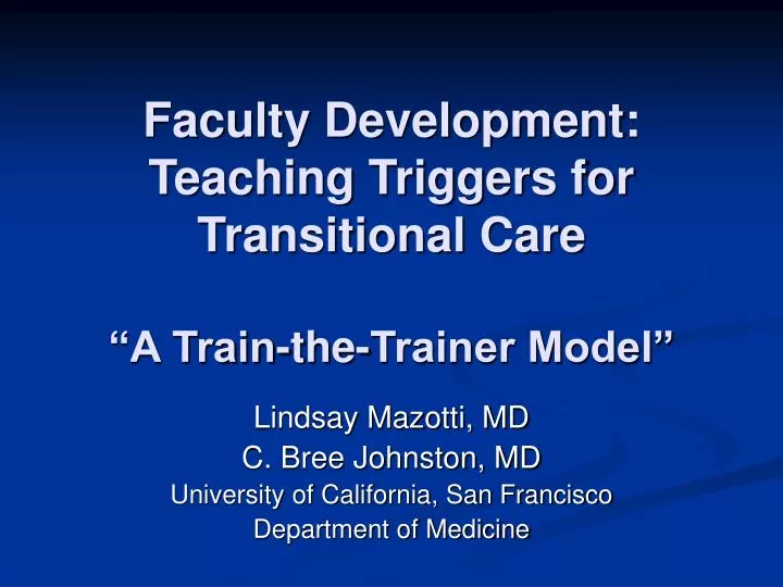 faculty development teaching triggers for transitional care a train the trainer model