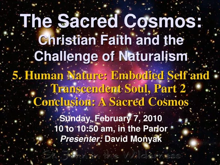 the sacred cosmos christian faith and the challenge of naturalism