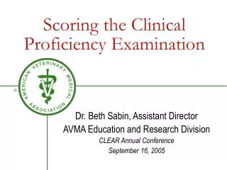 Scoring the Clinical Proficiency Examination