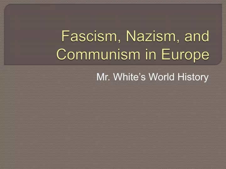 fascism nazism and communism in europe