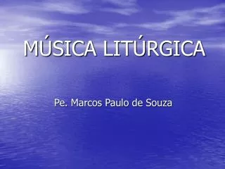 MÚSICA LITÚRGICA