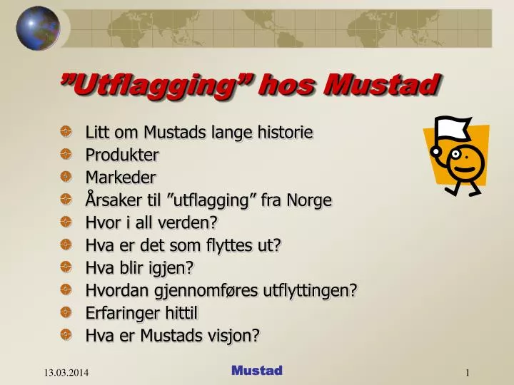 utflagging hos mustad