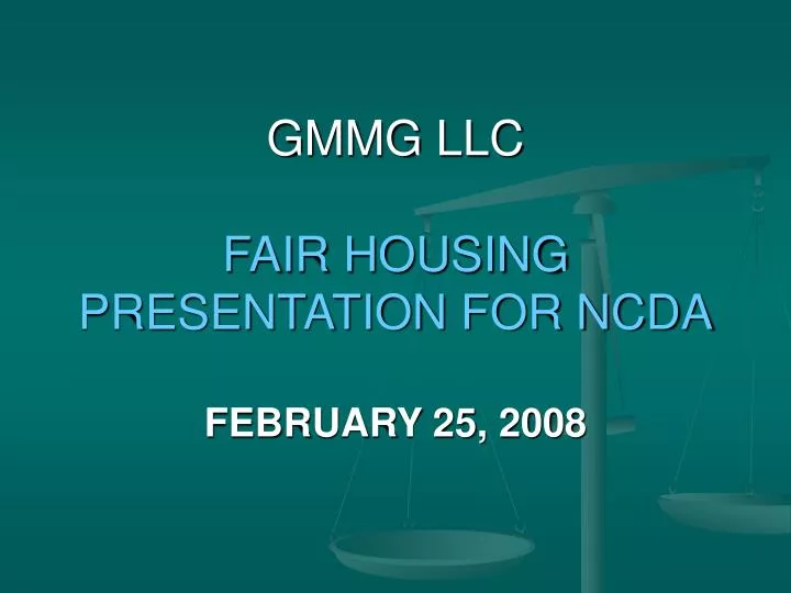 gmmg llc fair housing presentation for ncda february 25 2008