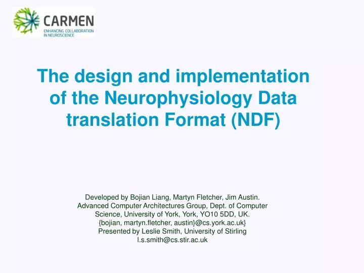 the design and implementation of the neurophysiology data translation format ndf