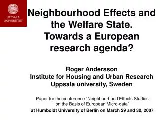 Paper for the conference “Neighbourhood Effects Studies on the Basis of European Micro-data” at Humboldt University of